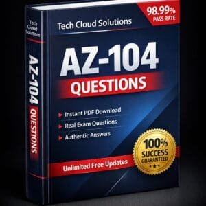 AZ-104 PDF Dumps – 400 Question Set for Azure Administrator Associate Exam